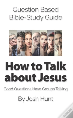 Capa do artigo Question Based Bible-Study Guide -- How To Talk About Jesus