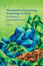 Question Concerning Technology In China - Preview