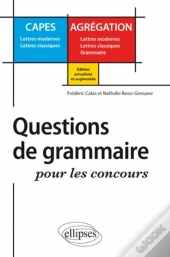 Question De Grammaire Pour Les Concours ; Capes Agrégation