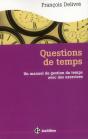 Question De Temps ; Un Manuel De Gestion Du Temps Avec Des Exercices (2e Édition) - Preview