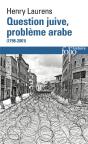 Question Juive, Problème Arabe : (1798-2001) - Preview
