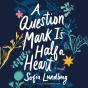 Question Mark Is Half A Heart - Preview