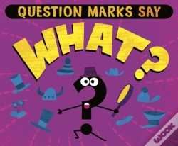 Capa do artigo Question Marks Say &Quote;What?&Quote;