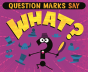 Question Marks Say "What?" - Preview