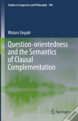 Capa do artigo Question-Orientedness And The Semantics Of Clausal Complementation