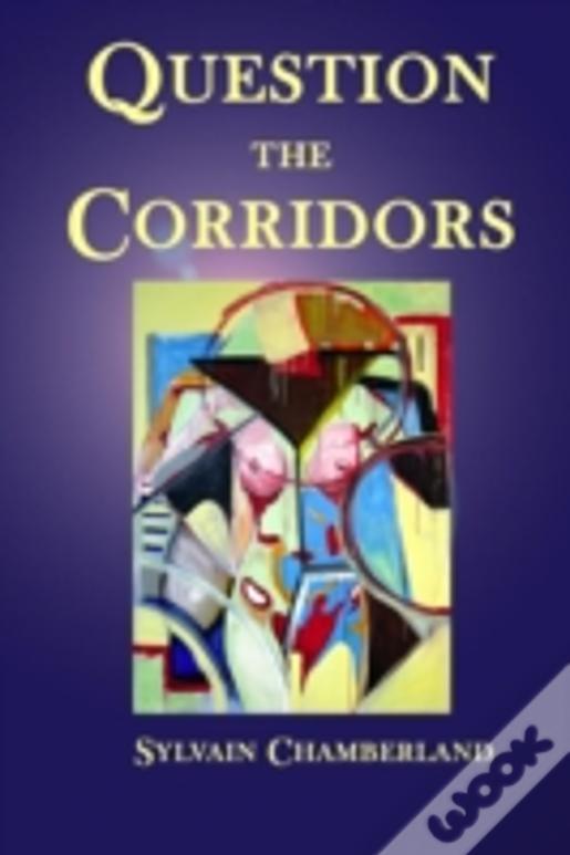 Question The Corridors