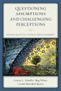 Questioning Assumptions And Challenging Perceptions - Preview