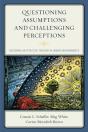 Questioning Assumptions And Challenging Perceptions - Preview