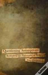 Questioning Assumptions
