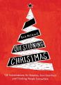 Questioning Christmas - Preview