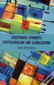 Capa do artigo Questioning Hybridity, Postcolonialism And Globalization