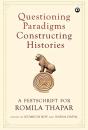 Questioning Paradigms, Constructing Histories - Preview