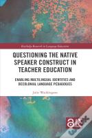 Questioning The Native Speaker Construct In Teacher Education