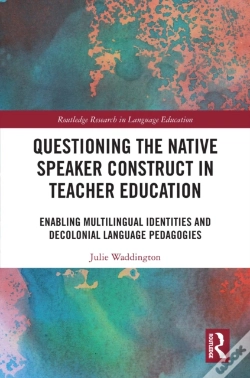 Capa do artigo Questioning The Native Speaker Construct In Teacher Education