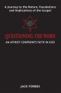 Questioning The Word: An Atheist Confronts Faith In God - Preview