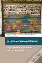 Questioning Traumatic Heritage