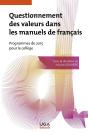Questionnement Des Valeurs Dans Les Manuels De Français : Programmes De 2015 Pour Le Collège - Preview