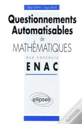 Questionnements Automatisables De Mathématiques Aux Concours Enac - 1990-1992