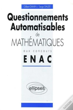 Capa do artigo Questionnements Automatisables De Mathématiques Aux Concours Enac - 1990-1992