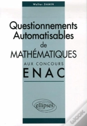Capa do artigo Questionnements Automatisables De Mathématiques Aux Concours Enac