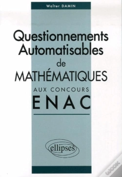 Capa do artigo Questionnements Automatisables De Mathématiques Aux Concours Enac