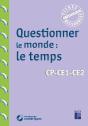 Questionner Le Monde : Le Temps ; Cp, Ce1, Ce2 (Édition 2020) - Preview