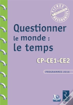 Capa do artigo Questionner Le Monde ; Le Temps ; Cp, Ce1, Ce2 ; Programmes 2016