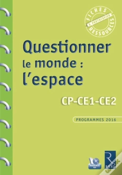 Capa do artigo Questionner Le Monde ; L'Espace ; Cp-Ce1-Ce2 ; Programmes 2016