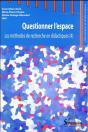 Questionner L''Espace : Les Méthodes De Recherche En Didactiques - Preview
