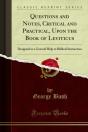 Questions And Notes, Critical And Practical, Upon The Book Of Leviticus - Preview