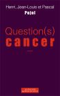 Question(S) Cancer - Preview