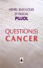 Question(S) Cancer - Preview