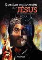 Questions Controversees Sur Jesus - Preview