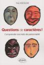Questions De Caractères ! Comprendre Nos Traits De Personnalité - Preview