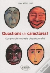 Capa do artigo Questions De Caractères ! Comprendre Nos Traits De Personnalité