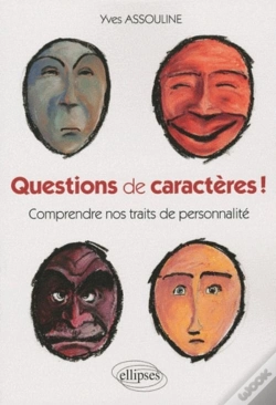 Capa do artigo Questions De Caractères ! Comprendre Nos Traits De Personnalité