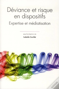 Capa do artigo Questions De Communication, Serie Actes 15 / 2012. Deviance Et Risque  En Dispositifs. Expertise Et