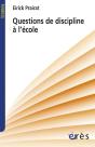 Questions De Discipline A L'Ecole, Et Ailleurs... - Preview