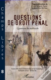 Questions De Droit Pénal ; Question De Méthode