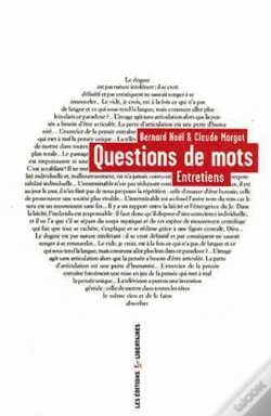Capa do artigo Questions De Mots : Entretiens