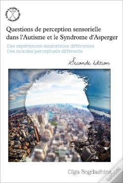 Capa do artigo Questions De Perception Sensorielle - Des Experiences Sensorielles Differentes. Des Mondes Perceptue