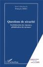 Questions De Securite - Societalisation Des Reponses, Globalisation Des Menaces - Preview