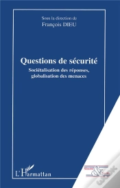 Capa do artigo Questions De Securite - Societalisation Des Reponses, Globalisation Des Menaces
