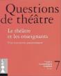 Questions De Theatre N 7 : Le Theatre Et Les Enseignants - Preview