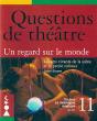 Questions De Theatre Na 11 : Un Regard Sur Le Monde - Preview