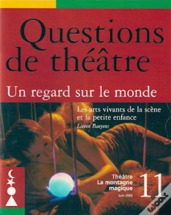 Capa do artigo Questions De Theatre Na 11 : Un Regard Sur Le Monde