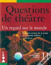 Questions De Theatre Na 11 : Un Regard Sur Le Monde