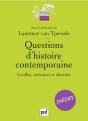 Questions D'Histoire Contemporaine ; Conflits, Memoires Et Identites - Preview