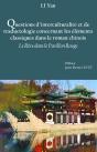 Questions D'Interculturalité Et De Traductologie Concernant Les Éléments Culturels Classiques Dans Le Roman Chinois - Preview