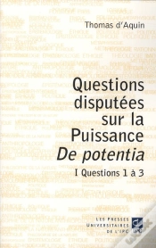 Capa do artigo Questions Discutées Sur La Puissance De Potentia Tome 1 ; Questions 1 À 3